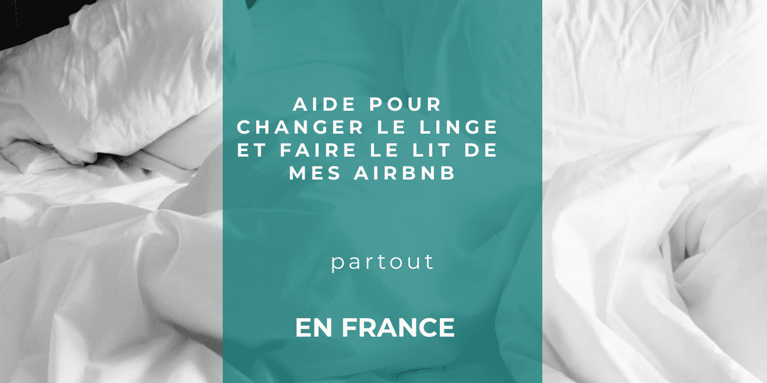 laver linge de son airbnb, changer le lit de son Airbnb, literie propre pour voyageurs Airbnb