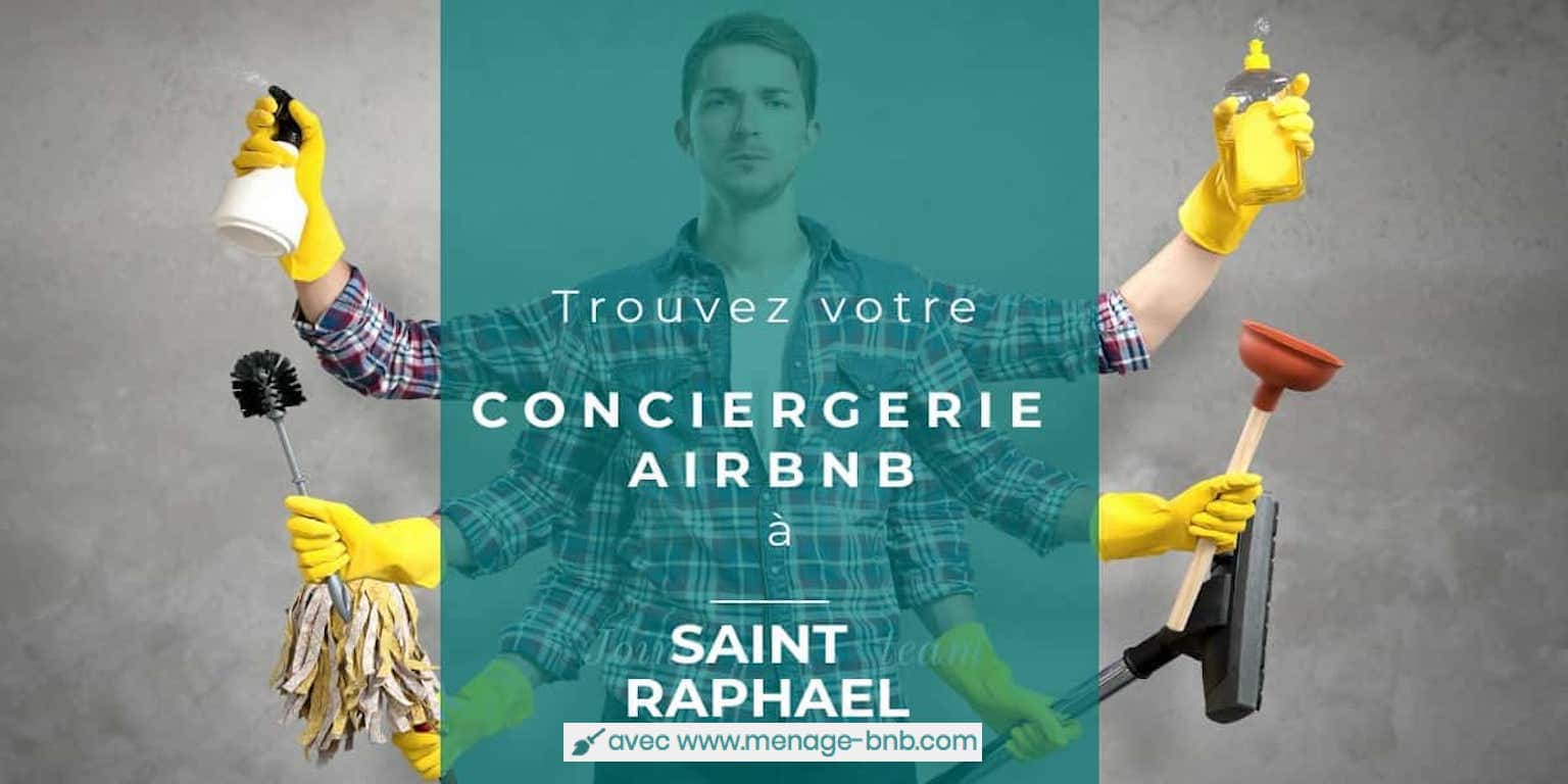 trouver un concierge airbnb à Saint Raphael